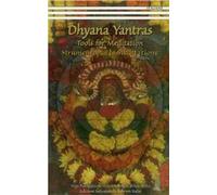 Dhyana yantras. Strumenti per la meditazione
