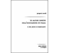 Di alcuni difetti dell'educazione in Italia e del modo di rimediarvi