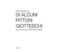 Di alcuni pittori giotteschi nella città e nel territorio di Assisi