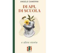 Di api, di scuola e altre storie