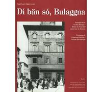Dí bän só, Bulaggna. Immagini della vecchia Bologna e Rémm da francball