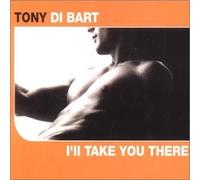 Di Bart, Tony - I'll Take You There