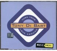 Di Bart,Tony - Turn your love around [Single-CD]