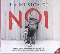 Di Battista, Stefano - La Musica Di Noi