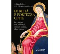 Di beltà e fortezza cinte