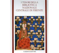 Di Benedetto,C. Scap - I Tesori della Biblioteca Nazionale Centrale di Firenze.