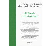 Di bestie e di animali. Ediz. illustrata - Marcoaldi Franco, Scianna Caterina
