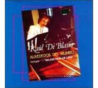 Di Blasio, Raul - Alrededor Del Mundo