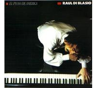 Di Blasio, Raul - Piano De America