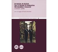 Di bugia in bugia. Tra le pagine di narrativa per bambini e ragazzi