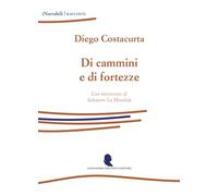 Di cammini e di fortezze