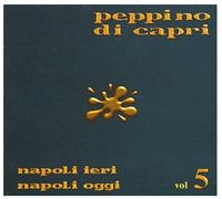 Di Capri Peppino Napoli Ieri Napoli Oggi 5 (CD)