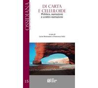 Di carta e celluloide. Politica, narrazioni e contro-narrazioni