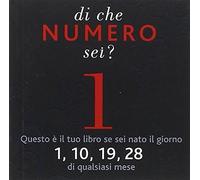 Di che numero sei? Uno. Ediz. illustrata