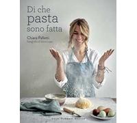 Di che pasta sono fatta. Ediz. illustrata