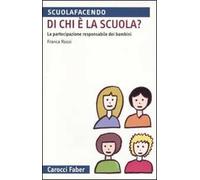 Di chi è la scuola? La partecipazione responsabile dei bambini