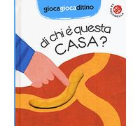 Di chi è questa casa? Ediz. a colori