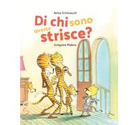 Di chi sono queste strisce? Ediz. a colori