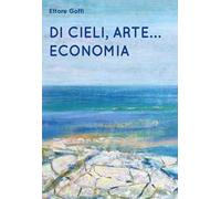 Di cieli, arte... Economia