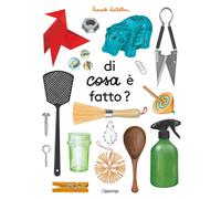 Di cosa è fatto? Album scoperte. Ediz. illustrata - Estellon Pascale