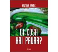 Di cosa hai paura?