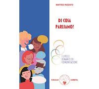 Di cosa parliamo? I livelli dinamici di comunicazione