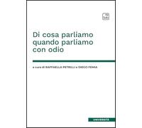Di cosa parliamo quando parliamo con odio