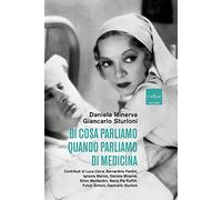 Di cosa parliamo quando parliamo di medicina