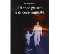 Di cose giuste e di cose ingiuste