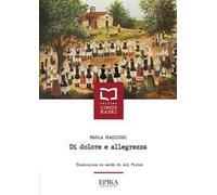 Di dolore e allegrezza. Testo sardo a fronte