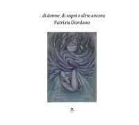 …di donne, di sogni e altro ancora
