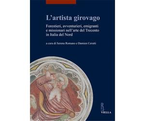 Di Fabio,Clario. - L' artista girovago. Forestieri, avventurieri, emigranti e mi