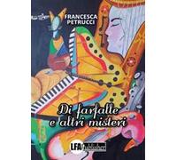 Di farfalle e altri misteri