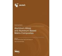 Di Feng Qianhao Za Aluminum Alloys and Aluminum-Based Matrix (Copertina rigida)