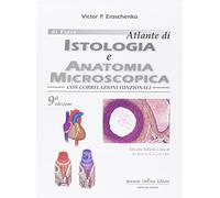 Di Fiore. Atlante di istologia e anatomia microscopica. Con correlazioni funzionali