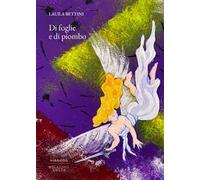 Di foglie e di piombo