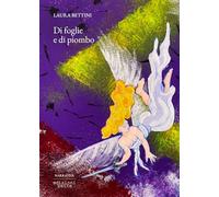 Di foglie e di piombo