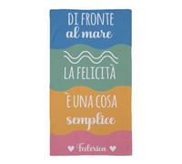 "Di fronte al mare La Felicità è una cosa Semplice" Asciugamano Telo Mare Personalizzato Idea Regalo Compleanno Festa Spiaggia Estate Piscina Vacanze assorbente Colorato Con stampa personalizzata