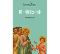 Di generazione in generazione. Giovani e famiglia