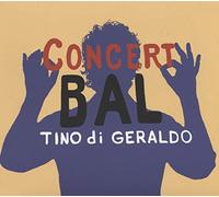 Tino Di Geraldo Concert Bal (CD) Album