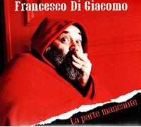 Di Giacomo Francesco (Banco) - La Parte Mancante