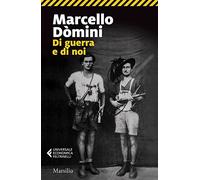 Di guerra e di noi