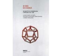 Di idee ed essenze. Un dibattito su fenomenologia e ontologia (1921-1930)