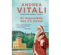 Di impossibile non c'è niente