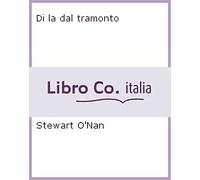 Di la dal tramonto - [Minimum Fax]