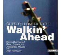 Di Leone,Guido Quartet - Walkin Ahead