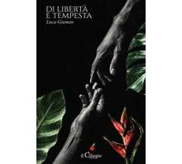 Di libertà e tempesta