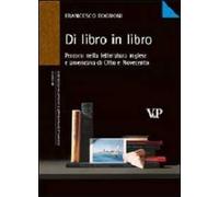 Di libro in libro. Percorsi nella letteratura inglese e americana di Otto e Novecento