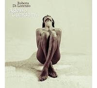 DI LORENZO,ROBERTA Adesso Guardami (CD)