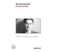 Di lune e di falò. Cesare Pavese: antropologia del romanzo dell’addio